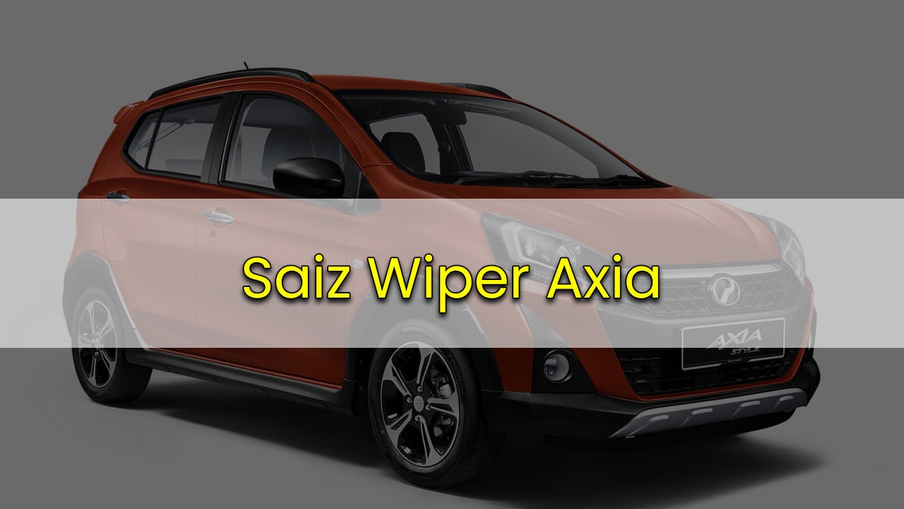 saiz wiper axia