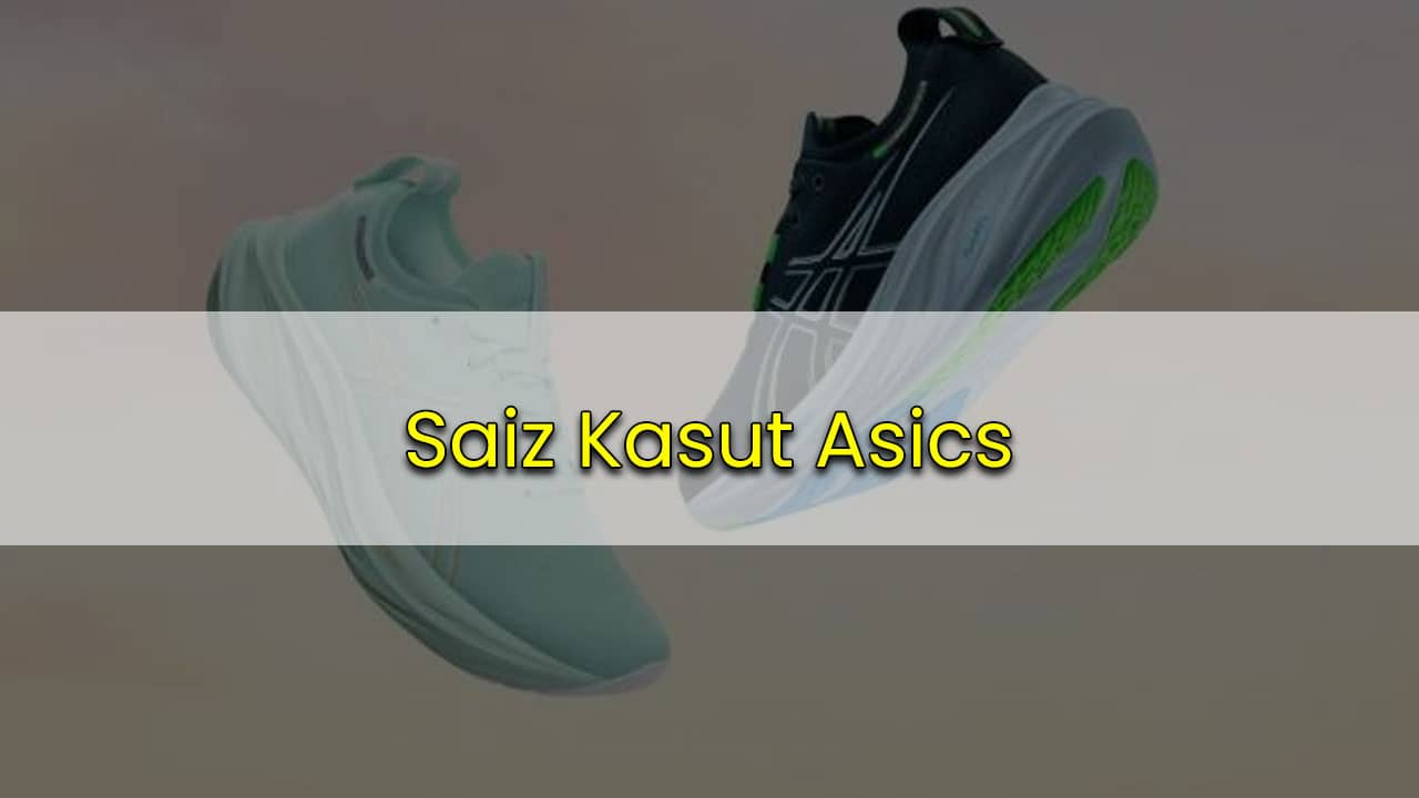 saiz kasut asics